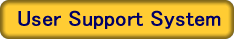 Entrance of the User Support System